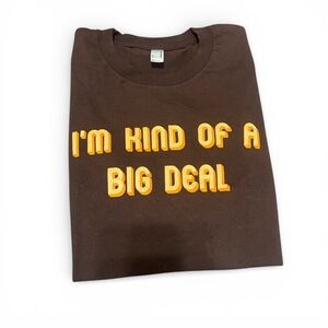 I’m Kind of a Big Deal” Graphic T-Shirt